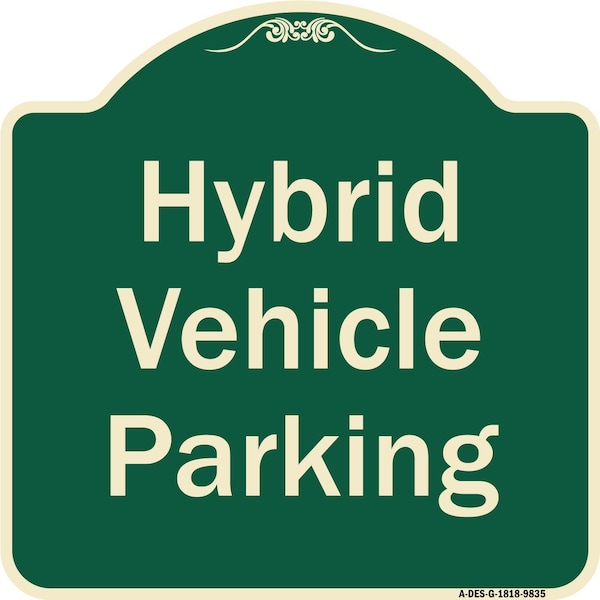 Signmission Designer Series-Hybrid Vehicle Parking Green Heavy-Gauge Aluminum, 18" x 18", G-1818-9835 A-DES-G-1818-9835 - main